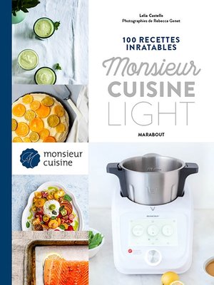 cover image of 100 recettes inratables Monsieur Cuisine--Light